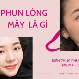 Phun thêu chân mày: Bí quyết để giữ vẻ đẹp lâu dài