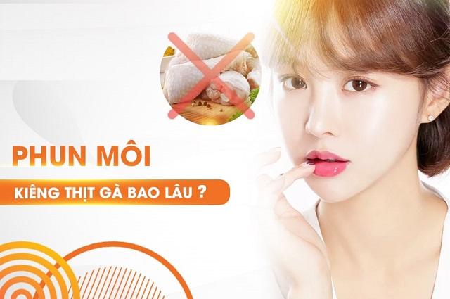 [Giải Đáp] Phun môi kiêng thịt gà bao lâu? Cách chăm môi mới phun