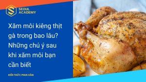 Xăm môi kiêng thịt gà trong bao lâu?