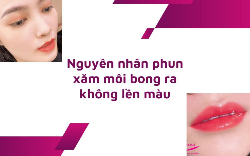 Nguyên nhân phun môi không lên màu