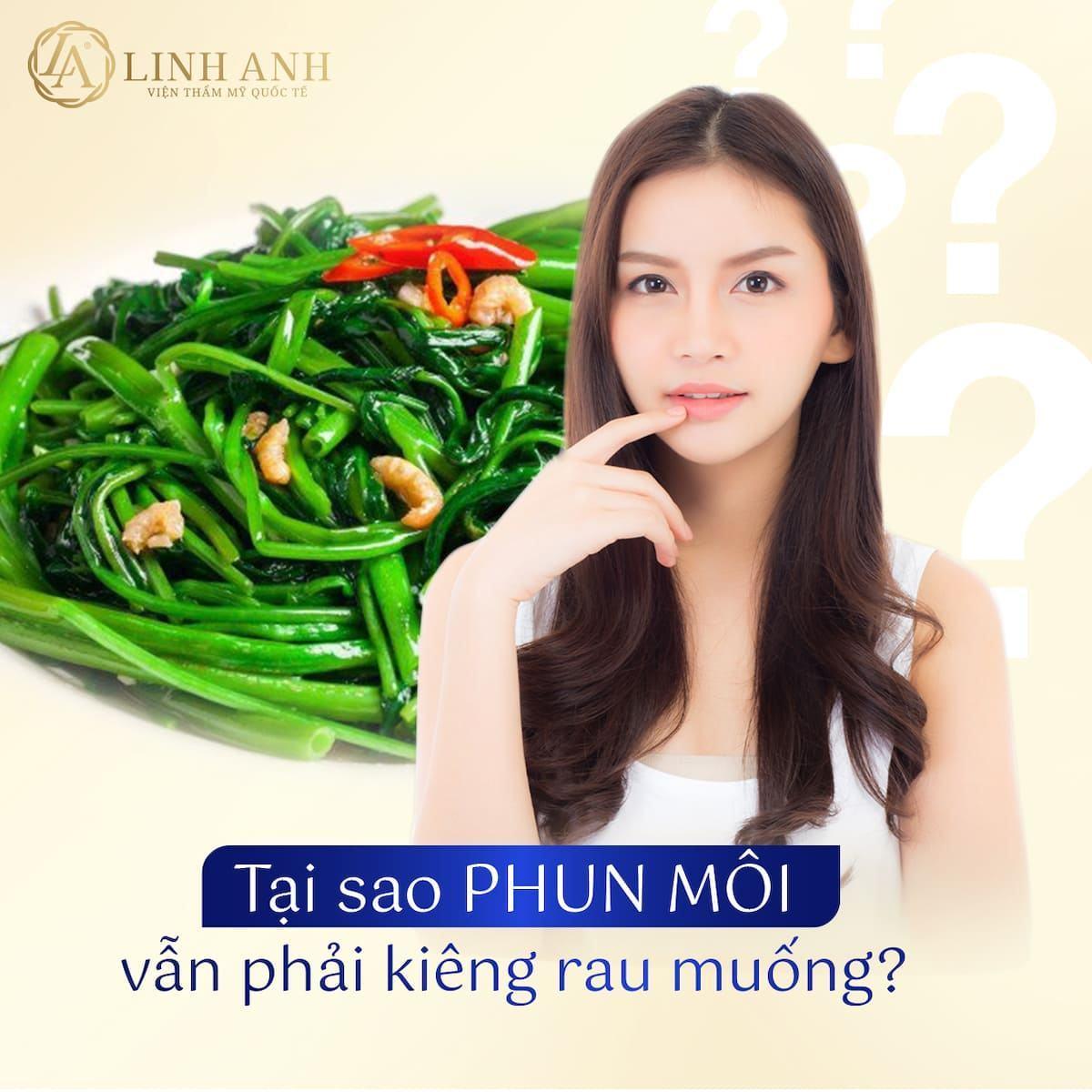 Xăm môi kiêng rau muống bao lâu? Nên ăn và không nên ăn những loại rau nào?