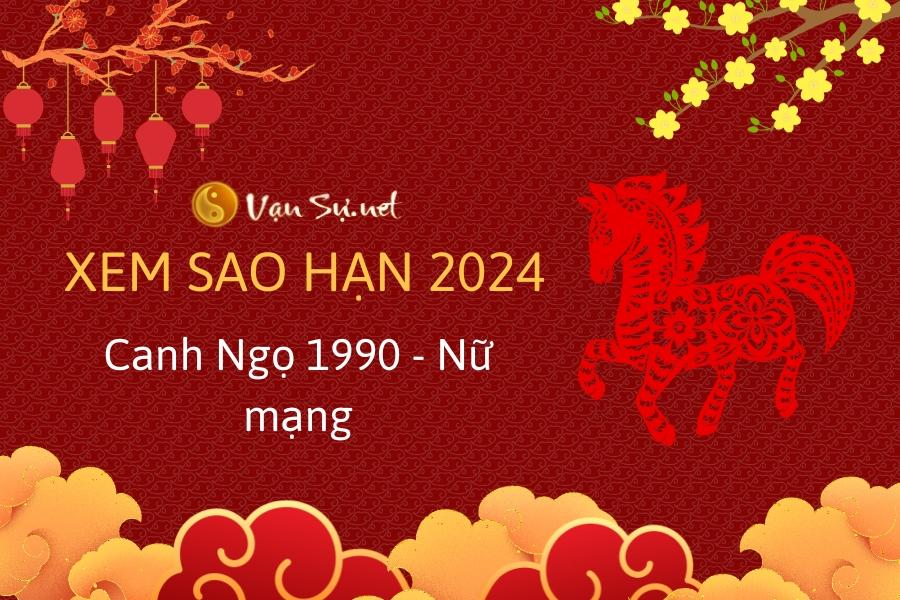 Xem sao hạn nữ 1990 năm 2024