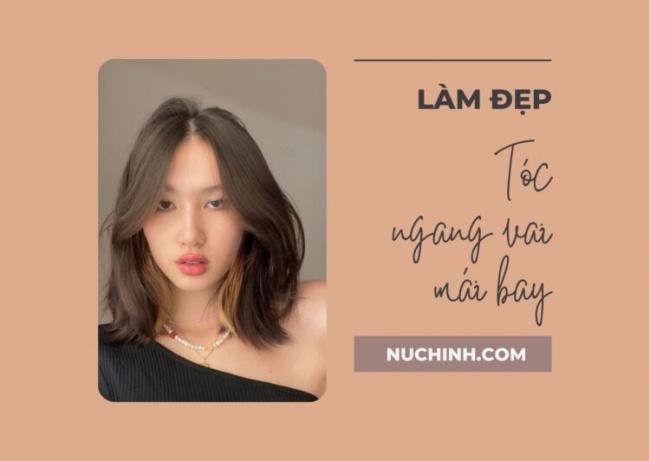 Tóc mái bay ngang vai: Xu hướng tóc đang hot cho phái đẹp thời thượng