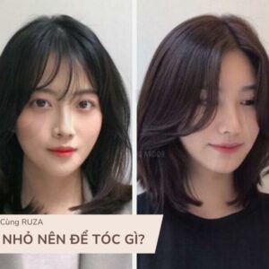 Mặt Nhỏ Nên Để Tóc Gì? 10+ Kiểu Tóc Đẹp Nàng Nên Thử