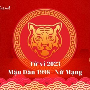 Tử Vi Tuổi Mậu Dần 1998 Năm 2023 - Nữ Mạng