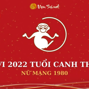 Tử Vi Tuổi Canh Thân Năm 2022 - Nữ Mạng 1980 Chi Tiết