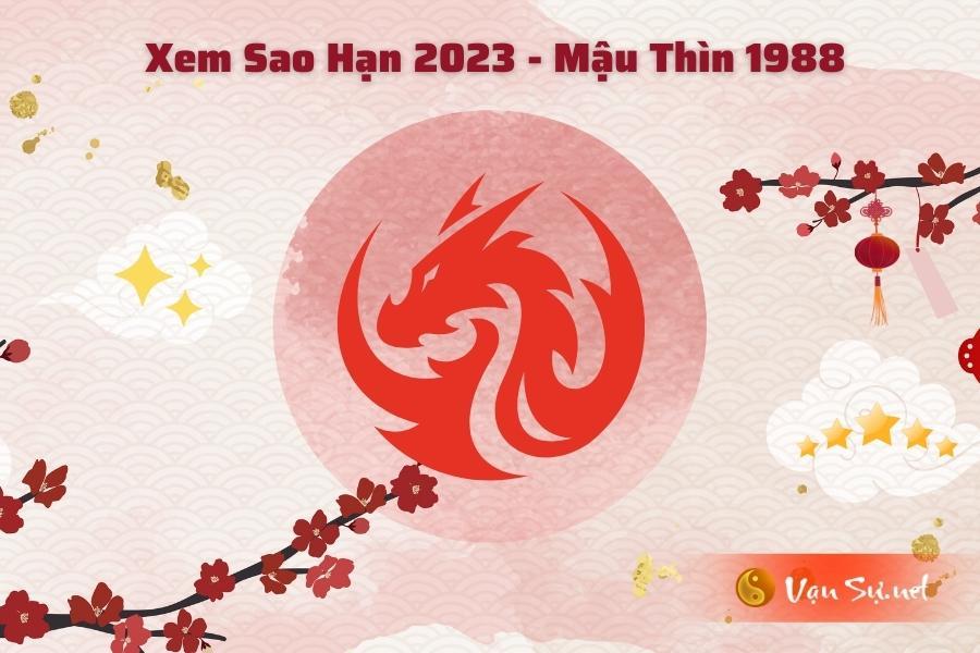 Tử Vi Tuổi Mậu Thìn 1988 Năm 2023 - Nữ Mạng