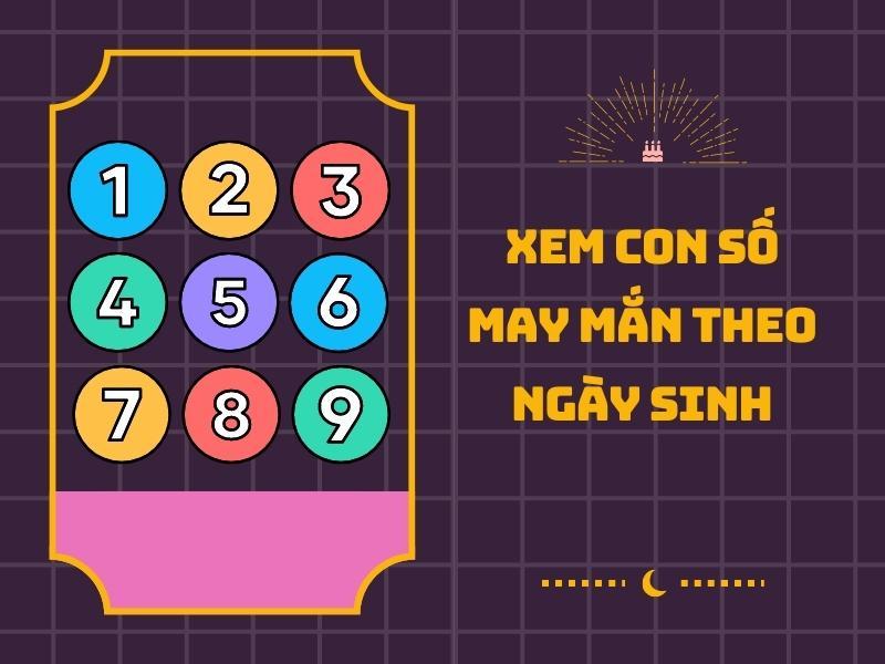 Xem con số may mắn theo ngày sinh