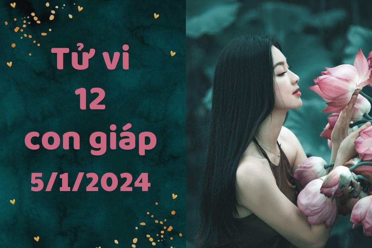 Tử vi vui 12 con giáp hôm nay thứ 6 ngày 5/1/2024: Sửu thiếu may mắn trong kinh doanh, Hợi chú ý sức khỏe đôi mắt.