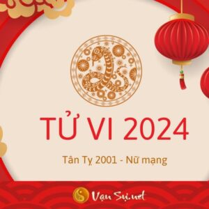 Tử Vi Tuổi Tân Tỵ 2001 Năm 2024 - Nữ Mạng