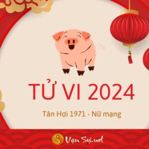 Tử Vi Tuổi Canh Tuất 1970 Năm 2024 - Nữ Mạng