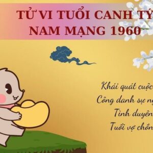 Xem tử vi tuổi Canh Tý 1960 - Nam mạng năm 2024 CHI TIẾT NHẤT