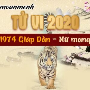 Xem tử vi 2020 tuổi Giáp Dần 1974 nữ mạng