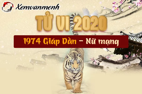 Xem tử vi 2020 tuổi Giáp Dần 1974 nữ mạng