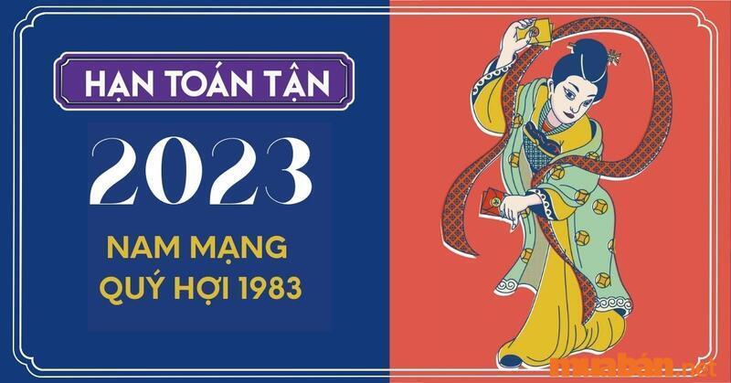 Tử vi tuổi Quý Hợi 1983 nam mạng năm 2023 - Gặp Hạn Toán Tận