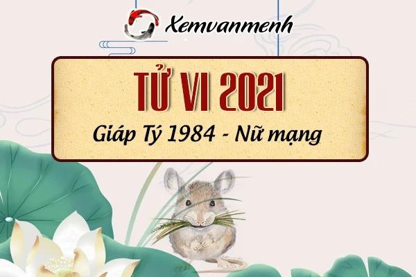 Xem tử vi 2021 tuổi Giáp Tý nữ mạng sinh năm 1984