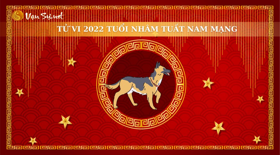 Luận giải tử vi tuổi Nhâm Tuất 2022