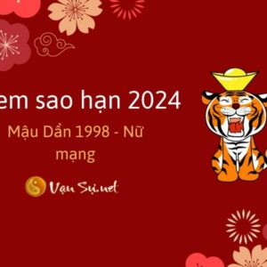 Tử Vi Tuổi Mậu Dần 1998 Năm 2024 - Nữ Mạng